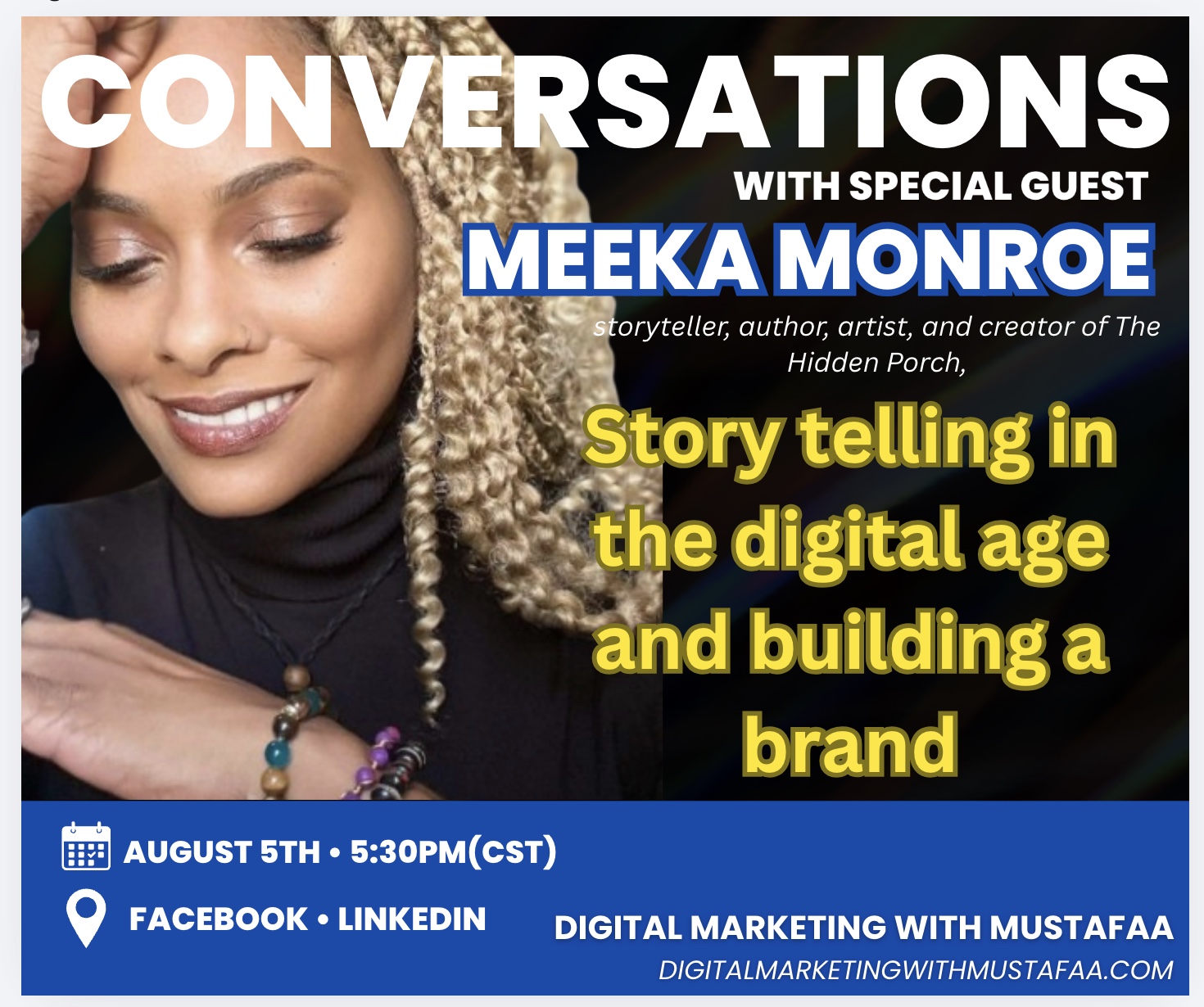 Meeka Monroe upcoming interview with Digital Marketing With Mustafaa